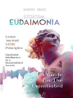 cover image of Stoicism-- Eudaimonia